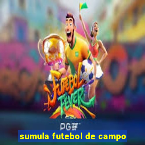 sumula futebol de campo